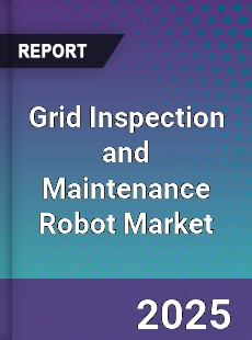 Global Grid Inspection and Maintenance Robot Industry