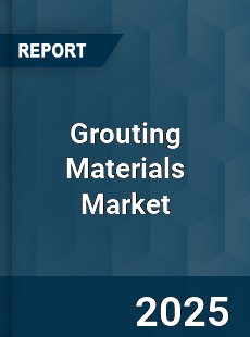 Global Grouting Materials Market
