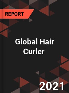 Global Hair Curler Market