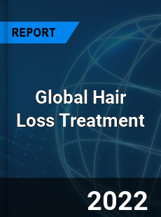 Global Hair Loss Treatment Market