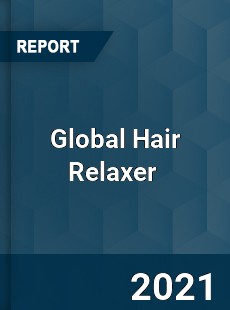 Global Hair Relaxer Market