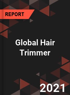 Global Hair Trimmer Market