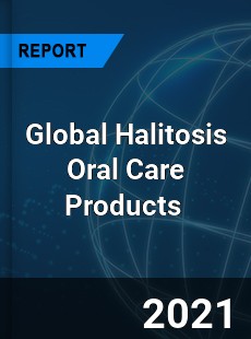Global Halitosis Oral Care Products Market