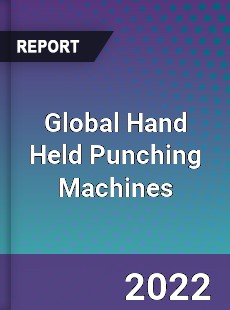 Global Hand Held Punching Machines Market