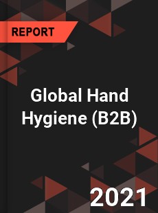 Global Hand Hygiene Market