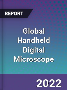 Global Handheld Digital Microscope Market