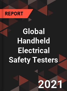 Global Handheld Electrical Safety Testers Market