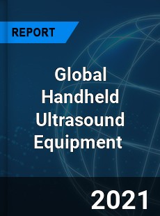Global Handheld Ultrasound Equipment Market