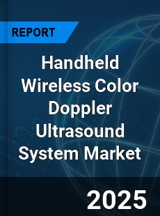 Global Handheld Wireless Color Doppler Ultrasound System Outlook