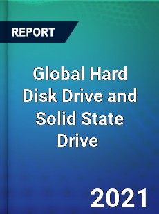 Global Hard Disk Drive and Solid State Drive Market