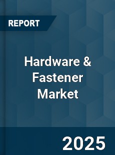Global Hardware & Fastener Market
