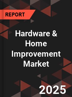 Global Hardware amp Home Improvement Market