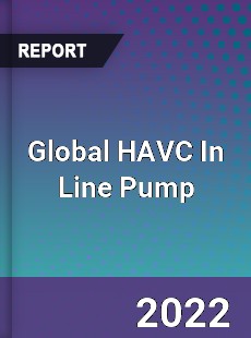 Global HAVC In Line Pump Market