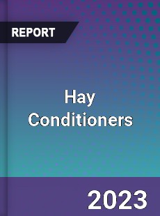 Global Hay Conditioners Market