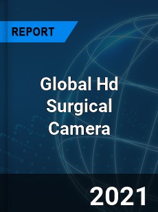 Global Hd Surgical Camera Market