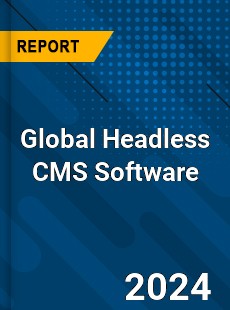 Global Headless CMS Software Market