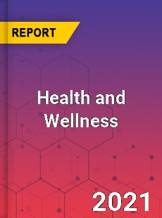 Global Health and Wellness Market