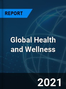 Health and Wellness Market