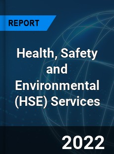 Global Health Safety and Environmental Services Market
