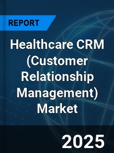 Healthcare CRM Market