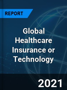 Healthcare Insurance or Technology Market
