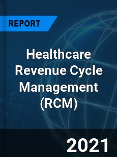 Global Healthcare Revenue Cycle Management Market