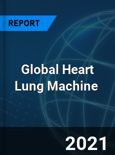 Global Heart Lung Machine Market