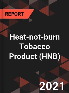 Global Heat not burn Tobacco Product Market