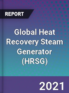Global Heat Recovery Steam Generator Market