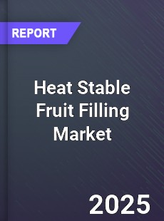 Global Heat Stable Fruit Filling Market