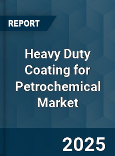 Global Heavy Duty Coating for Petrochemical Industry