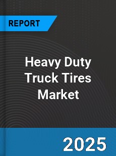 Global Heavy Duty Truck Tires Market