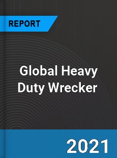 Global Heavy Duty Wrecker Market