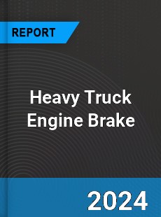 Global Heavy Truck Engine Brake Outlook