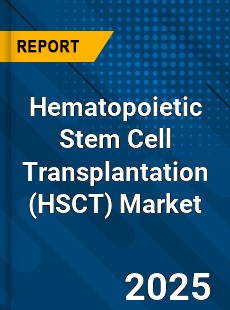 Hematopoietic Stem Cell Transplantation Market