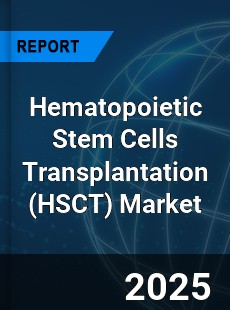 Global Hematopoietic Stem Cells Transplantation Market