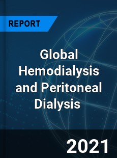 Global Hemodialysis and Peritoneal Dialysis Market