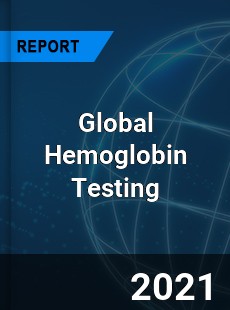 Global Hemoglobin Testing Market