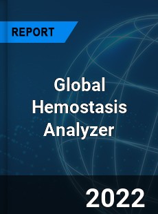 Global Hemostasis Analyzer Market