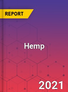 Global Hemp Market Research Report with Opportunities and Strategies