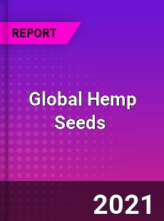 Global Hemp Seeds Market