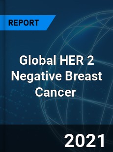 Global HER 2 Negative Breast Cancer Market