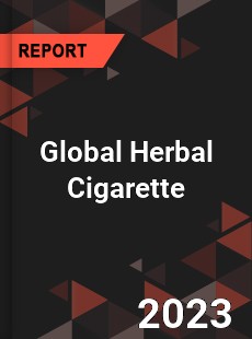 Global Herbal Cigarette Market