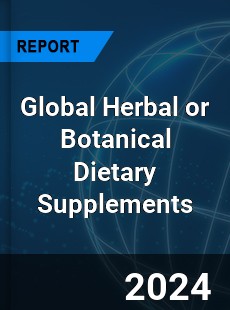 Global Herbal or Botanical Dietary Supplements Market