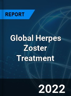 Global Herpes Zoster Treatment Market