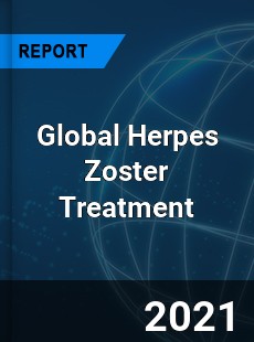 Global Herpes Zoster Treatment Market