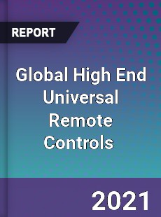 Global High End Universal Remote Controls Market