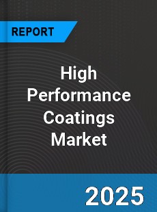 Global High Performance Coatings Market
