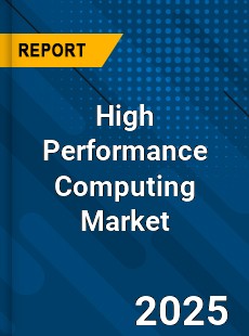 High Performance Computing Market