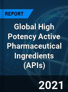 Global High Potency Active Pharmaceutical Ingredients Market